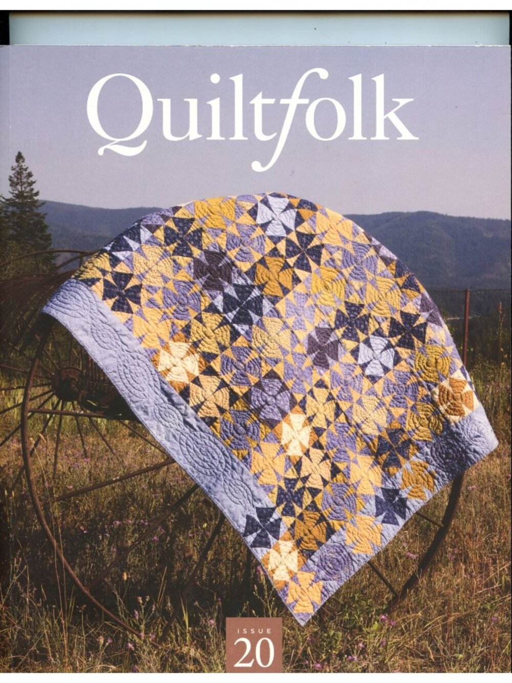 Quiltfolk Magazine Issue 20 Featuring Quilt Art & Stories From The Snake River